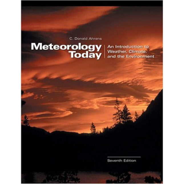 Meteorology Today: An Introduction to Weather, Climate, and the Environment (with InfoTrac and Blue Skies CD-ROM)