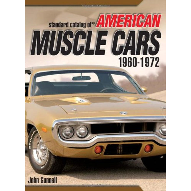 Standard Catalog of American Muscle Cars 1960-1972 (Gunner's Guide)