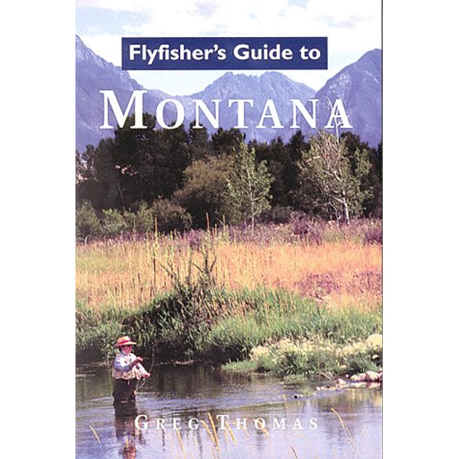 Flyfisher's Guide to Montana