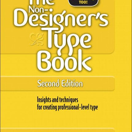 The Non-Designer's Type Book, 2nd Edition