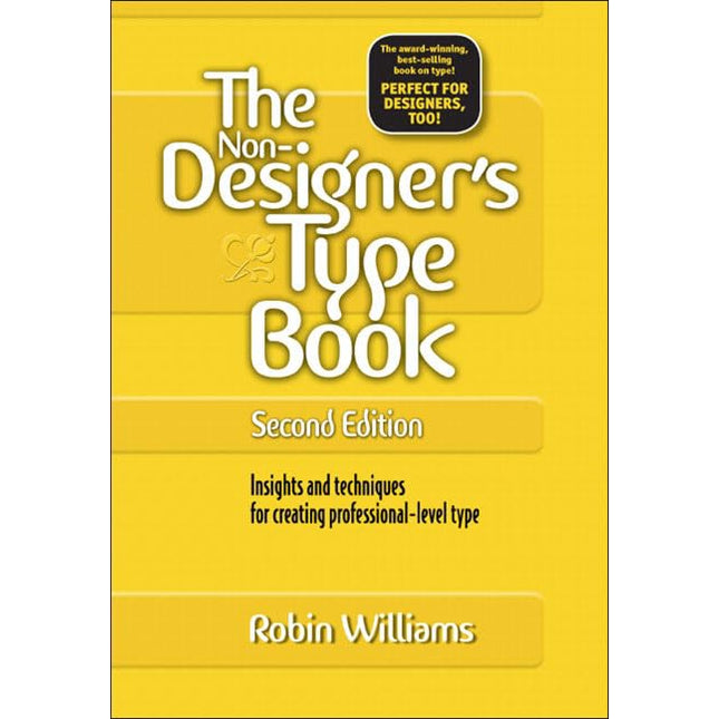The Non-Designer's Type Book, 2nd Edition