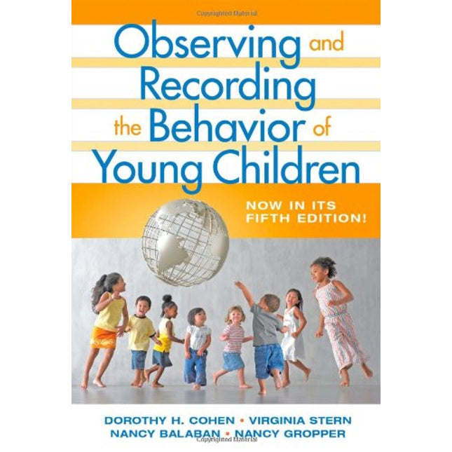 Observing and Recording the Behavior of Young Children, Fifth Edition