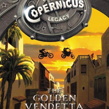 The Copernicus Legacy: The Golden Vendetta