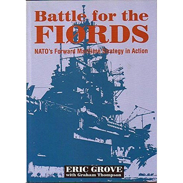Battle for the Fiords: NATO's Forward Maritime Strategy in Action