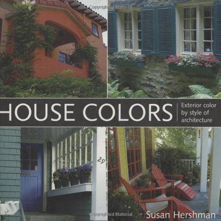 House Colors: Exterior Color by Style of Architecture