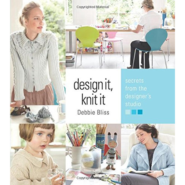 Design It, Knit It: Secrets from the Designer's Studio