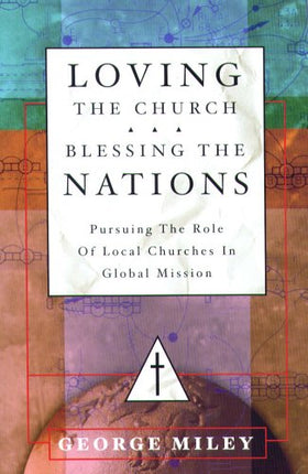 Loving the Church...Blessing the Nations