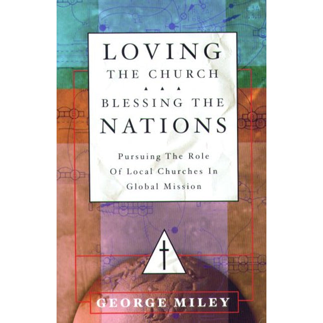 Loving the Church...Blessing the Nations