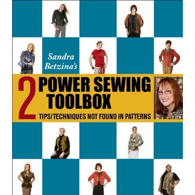 Power Sewing Toolbox 2 (Tips & Techniques Not Found In Patterns)