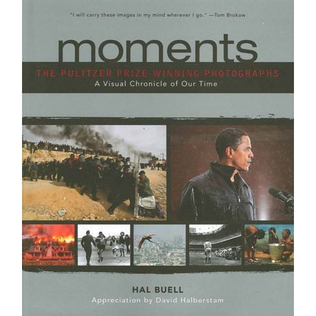 Moments: The Pulitzer Prize-Winning Photographs