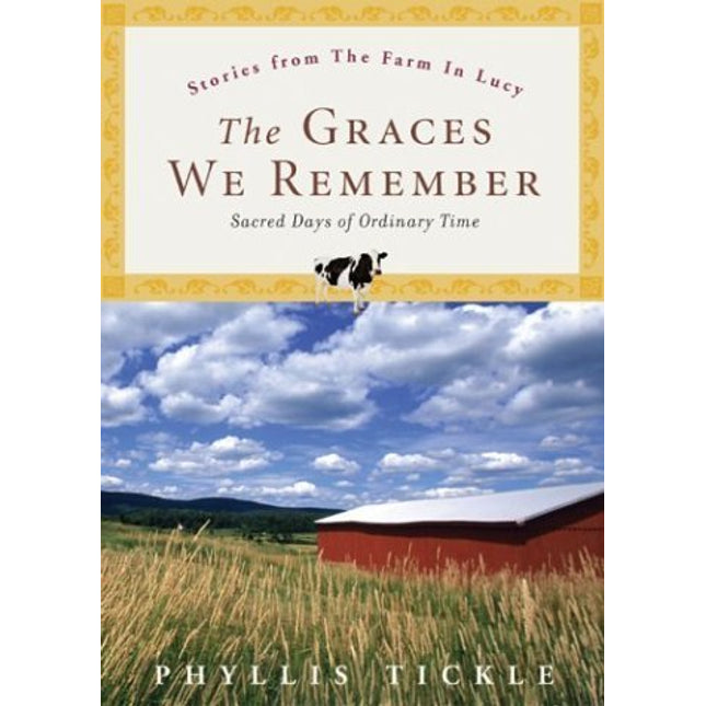 The Graces We Remember: Sacred Days of Ordinary Time
