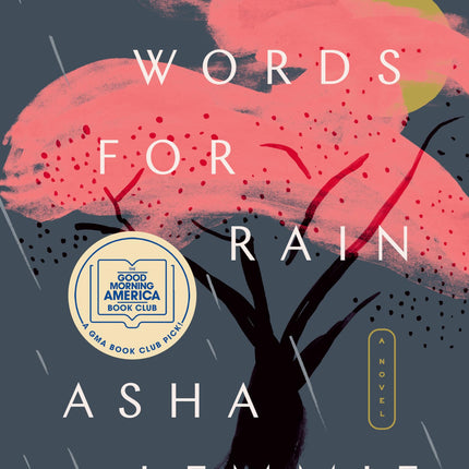 Fifty Words for Rain: A Novel