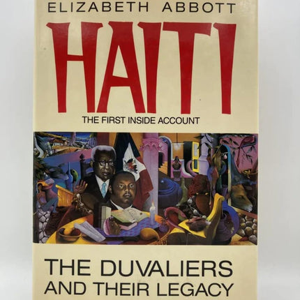 Haiti: The Duvaliers and Their Legacy