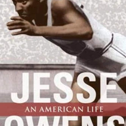 Jesse Owens: An American Life (Sport and Society (SPS))