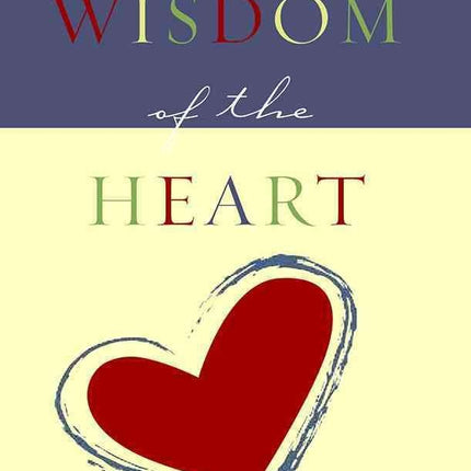 Wisdom of the Heart