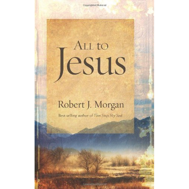 All to Jesus: A Year of Devotions