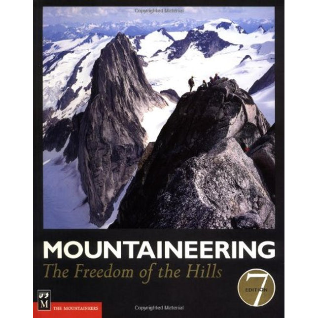 Mountaineering: The Freedom of the Hills