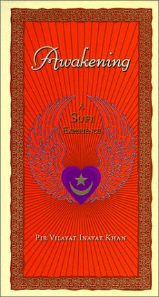 Awakening: A Sufi Experience