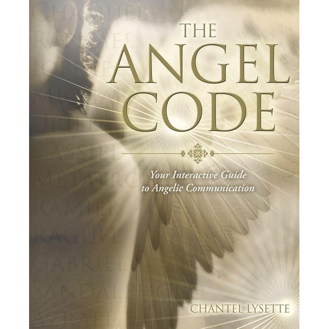 The Angel Code: Your Interactive Guide to Angelic Communication