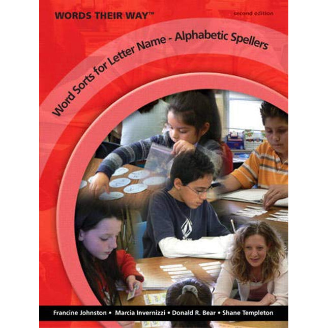 Words Their Way: Word Sorts for Letter Name - Alphabetic Spellers (2nd Edition)  (Three-hole Punched)