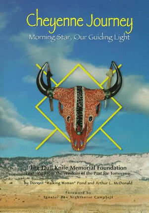 Cheyenne Journey: Morning Star, Our Guiding Light