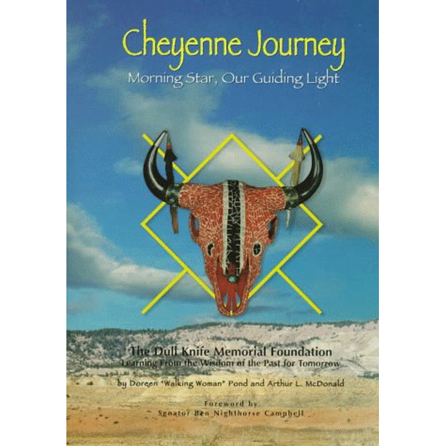 Cheyenne Journey: Morning Star, Our Guiding Light