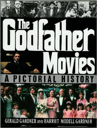 The Godfather Movies: A Pictorial History