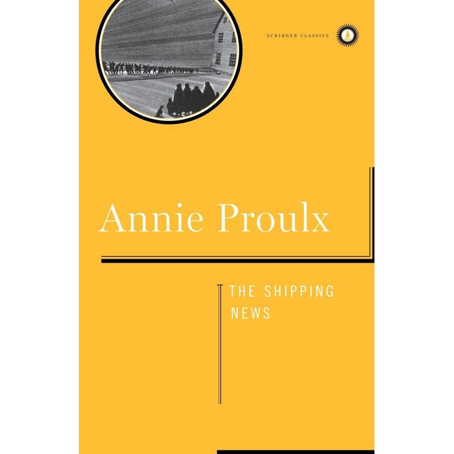 Shipping News: A Novel (Scribner Classics)