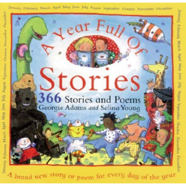 A Year Full of Stories: 366 Stories and Poems All in One Book