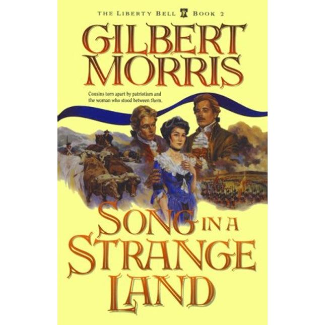 Song in a Strange Land (Liberty Bell, Book 2)