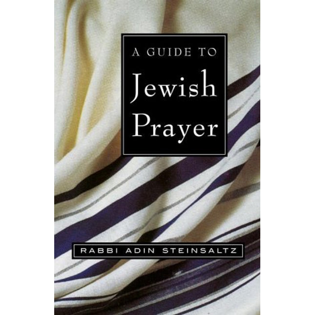 A Guide to Jewish Prayer