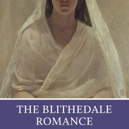 The Blithedale Romance: A Norton Critical Edition