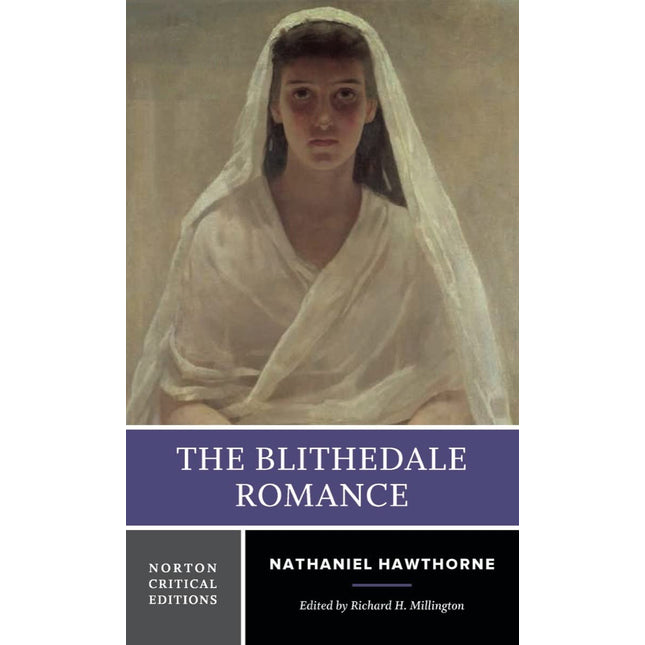 The Blithedale Romance: A Norton Critical Edition