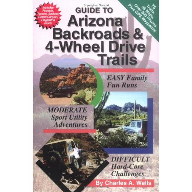 Guide to Arizona Backroads & 4-Wheel Drive Trails