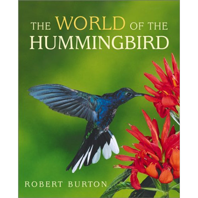 The World of the Hummingbird