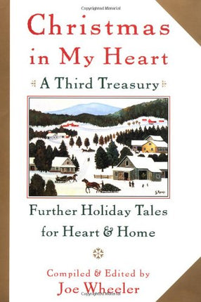 Christmas in My Heart, A Third Treasury: Further Tales of Holiday Joy