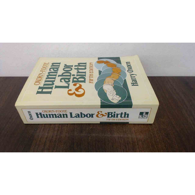 Oxorn-Foote Human Labor and Birth