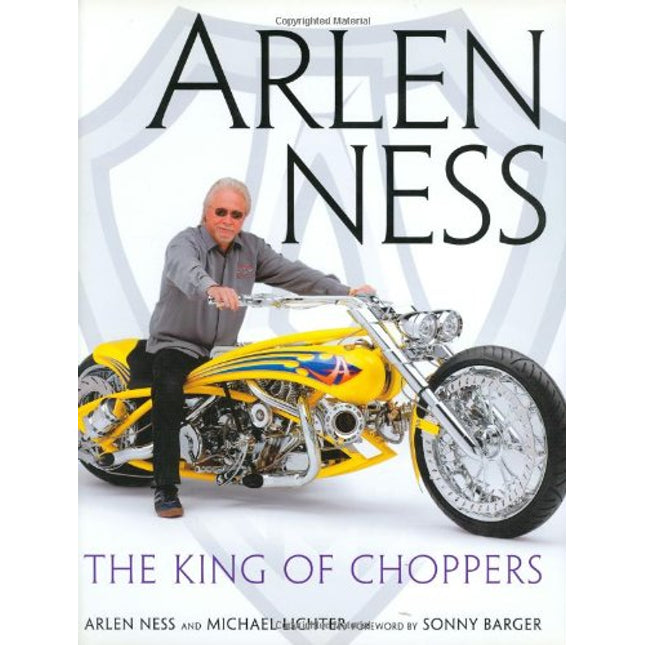 Arlen Ness: The King of Choppers