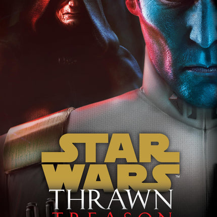 Thrawn: Treason (Star Wars) (Star Wars: Thrawn)