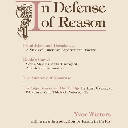 In Defense of Reason: Three Classics of Contemporary Criticism