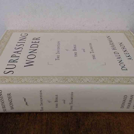 Surpassing Wonder: The Invention of the Bible and the Talmuds