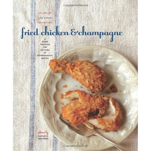 Fried Chicken & Champagne: A Romp Through the Kitchen at Pomegranate Bistro