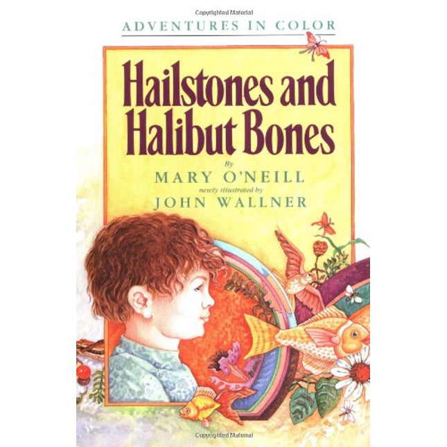 Hailstones and Halibut Bones (Adventures in Color)
