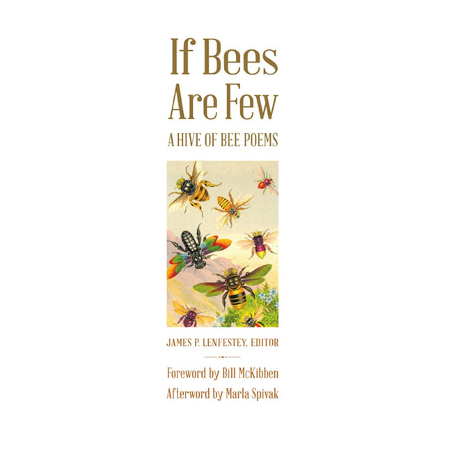 If Bees Are Few: A Hive of Bee Poems