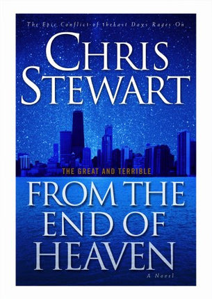 Great and Terrible:From the End of Heaven