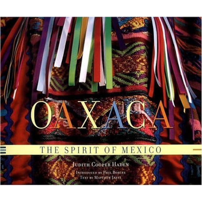 Oaxaca: The Spirit of Mexico