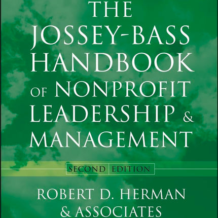 The Jossey-Bass Handbook Of Nonprofit Leadership And Management