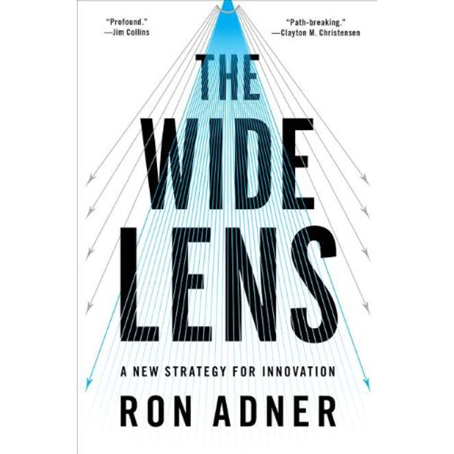 The Wide Lens: A New Strategy for Innovation
