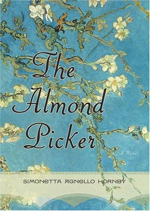 The Almond Picker: A Novel