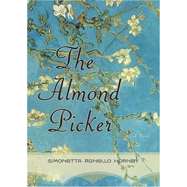 The Almond Picker: A Novel